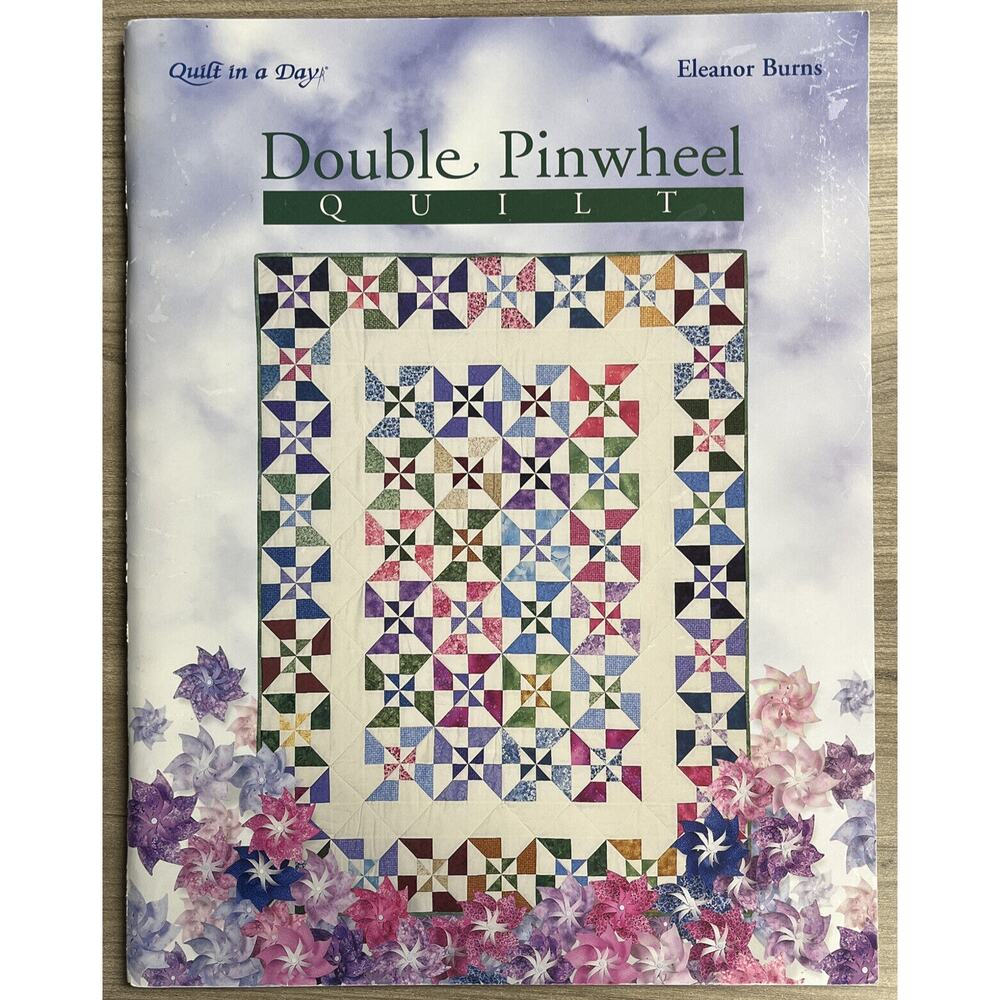 Quilt in a Day Quilt Instruction Book Double Pinwheel Eleanor Burns Sewing
